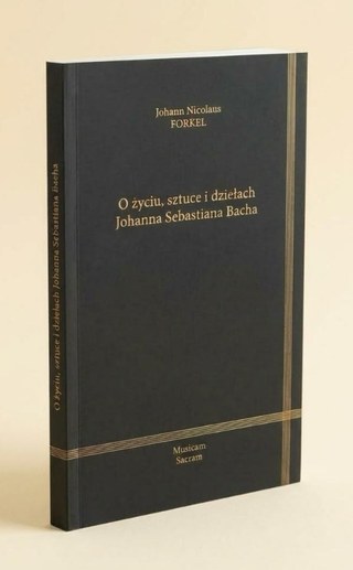 Książka O życiu, sztuce i dziełach Johanna Sebastiana Bacha w twardej oprawie